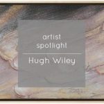 Artist | Hugh Wiley