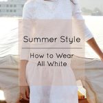 How to Wear All White