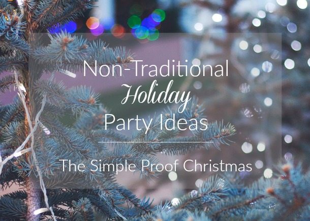 Holiday Party Ideas | The Simple Proof Christmas