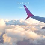 Travel Light | Travel Comfortable